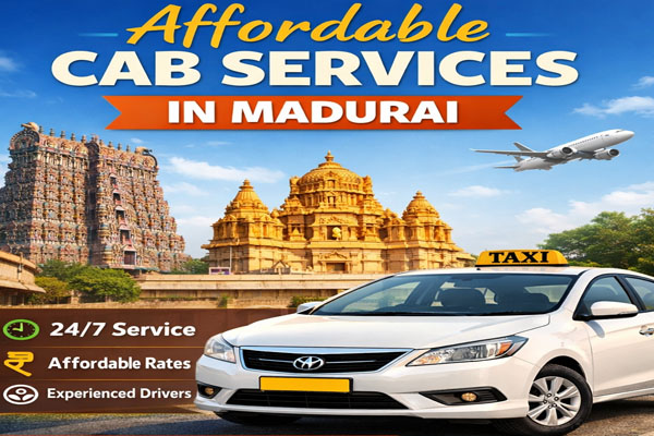 Affordable Cab Services in Madurai, Nearby Taxi Service in Madurai, Best Tours and Travels in Madurai