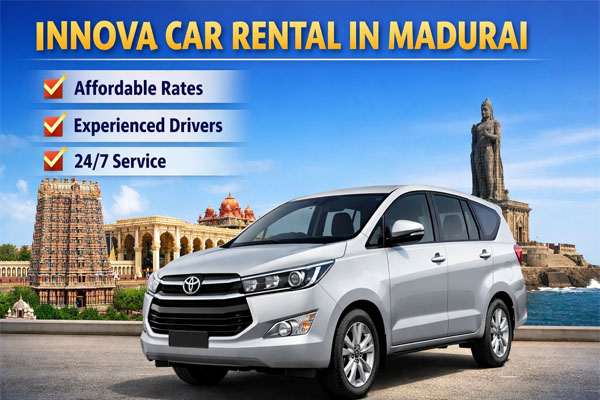 Innova Car Rental in Madurai, Nearby Taxi Service, Car Rental in Madurai
